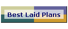 Best Laid Plans