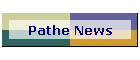 Pathe News