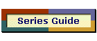 Series Guide