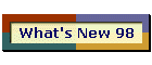 What's New 98